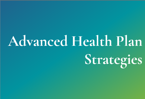 Advanced Health Plan Strategies